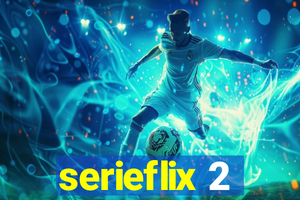 serieflix 2